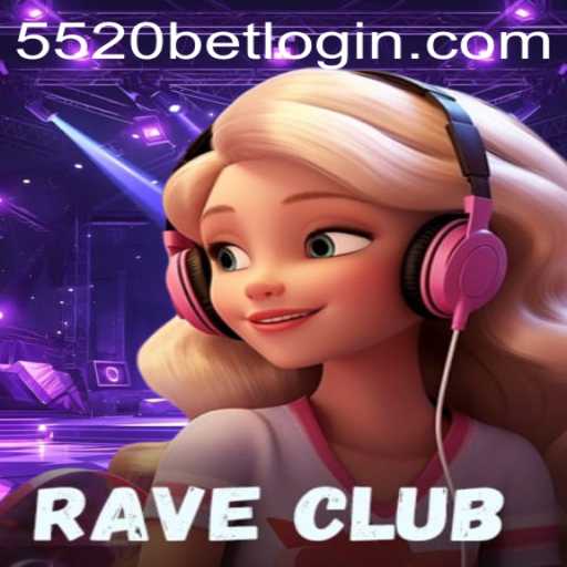 Experience the Thrill of RaveClub: A Deep Dive Into 5520BET's Exciting New Game